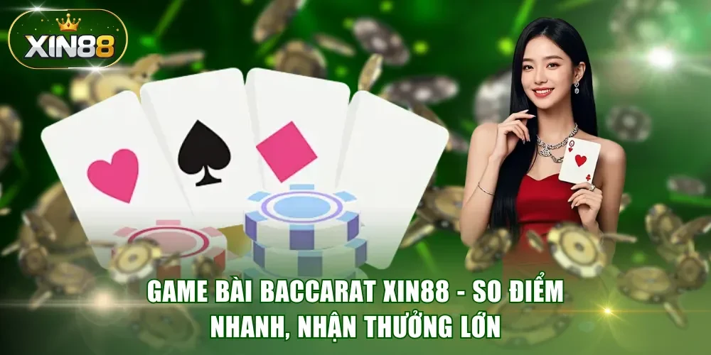Game bài Baccarat XIN88