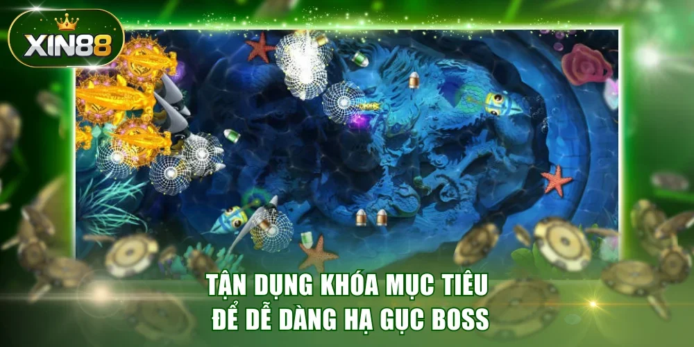 Tận dụng Khóa mục tiêu để dễ dàng hạ gục boss