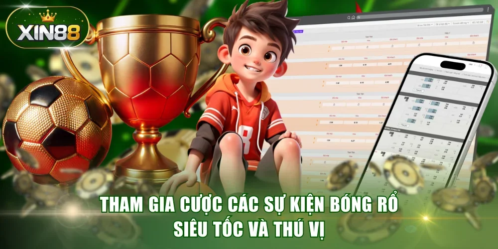 Tham gia cược các sự kiện bóng rổ siêu tốc và thú vị